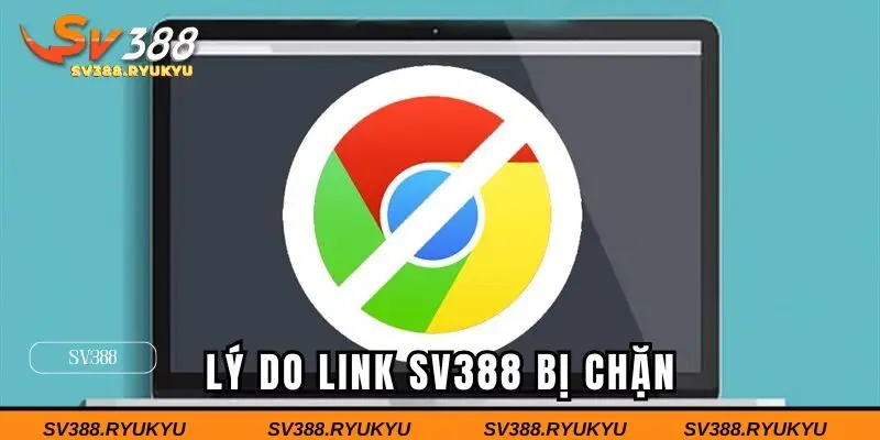 Lý do link truy cập của SV388 bị chặn